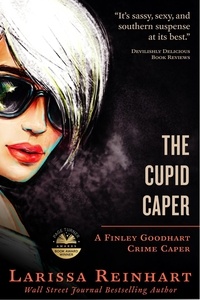  Larissa Reinhart - The Cupid Caper - A Finley Goodhart Crime Caper, #1.
