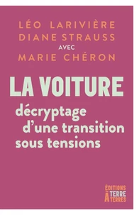 La voiture : décryptage d’une transition sous tensions