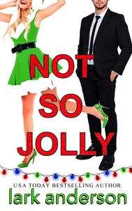 Not So Jolly: A Fake Fiancé Holiday Romance