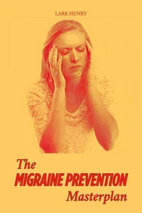 The Migraine Prevention Masterplan