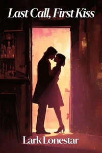 Last Call, First Kiss