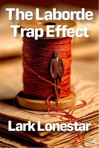 The Laborde Trap Effect
