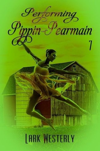  Lark Westerly - Performing Pippin Pearmain 7 - Performing Pippin Pearmain, #7.