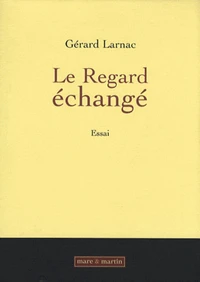 Le Regard échangé