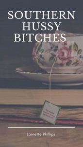 Ebook gratuit aujourd'hui télécharger Southern Hussy Bitches - The Dagger Dixon Series, #1 9798230853909