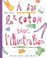 A bas le coton, vive l'illustration !