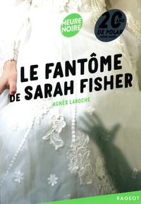 Le fantôme de Sarah Fisher