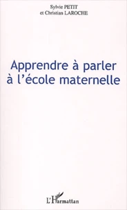 Apprendre A Parler A L'Ecole Maternelle
