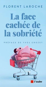 La face cachée de la sobriété