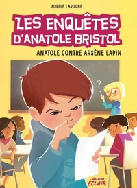 Anatole contre Arsène Lapin