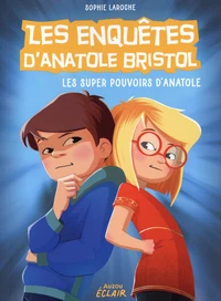 Les super pouvoirs d'Anatole