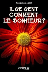 Il se sent comment le bonheur ?