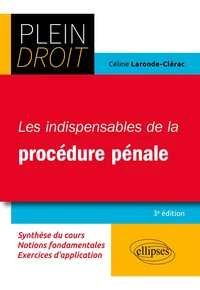 Les indispensables de la procédure pénale