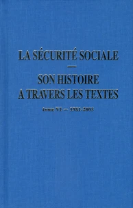 La sécurité sociale, son histoire à travers les textes