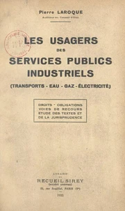 Les usagers des services publics industriels (transports-eau-gaz-électricité)