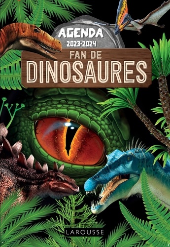 Agenda scolaire fan de dinosaures  Edition 2023-2024
