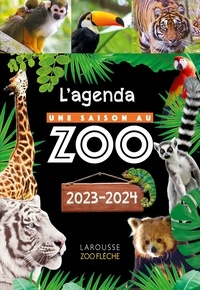  Larousse - Agenda Une saison au zoo.