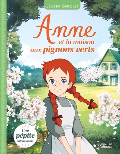 Anne et la maison aux pignons verts de Larousse - Grand Format - Livre