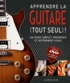  Larousse - Apprendre la guitare (tout seul) !. 1 DVD