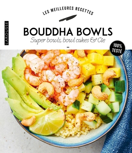Bouddha Bowls. Super bowls, bowl cakes & Cie