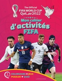 Livres audio gratuits à télécharger sur ipad Coupe du monde de la FIFA, Qatar 2022  - Le cahier d'activités FIFA 9782035872470 par Larousse (French Edition)