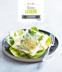  Larousse - Cuisine légère - A consommer sans modération !.