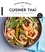 Cuisiner thaï. 100 recettes venues d'Asie