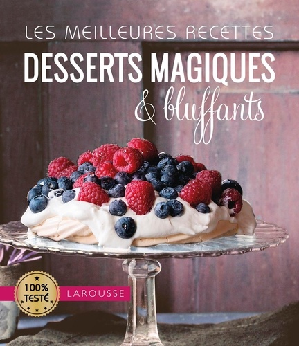  Larousse - Desserts magiques & bluffants.