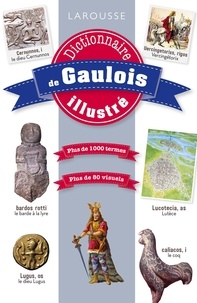  Larousse - Dictionnaire de Gaulois illustré.