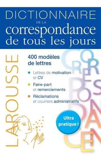  Larousse - Dictionnaire de la correspondance de tous les jours.
