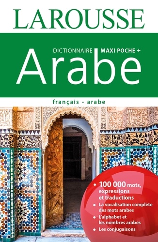  Larousse - Dictionnaire Larousse maxi poche + français-arabe.