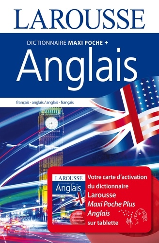  Larousse - Dictionnaire Larousse maxipoche plus français-anglais / anglais-français - Avec carte d'activation sur tablette.