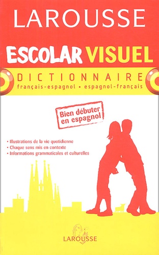  Larousse - Escolar Visuel - Dictionnaire français-espagnol et espagnol-français.