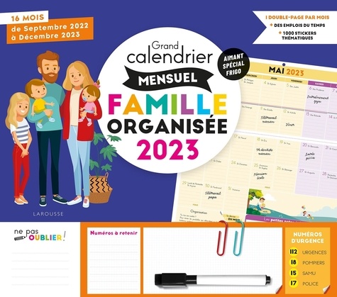  Larousse - Grand calendrier mensuel Famille organisée - 16 mois, de septembre 2022 à décembre 2023. Avec un stylo effaçable.