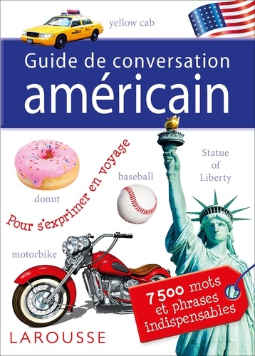 Guide de conversation américain. 7500 mots et phrases indispensables