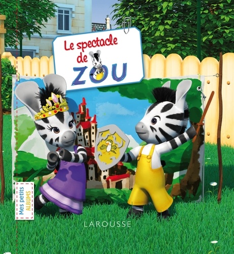  Larousse jeunesse - Le spectacle de Zou.
