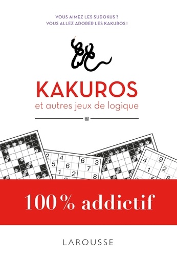  Larousse - Kakuros et autres jeux de logique.