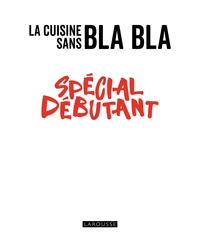 La cuisine sans bla bla