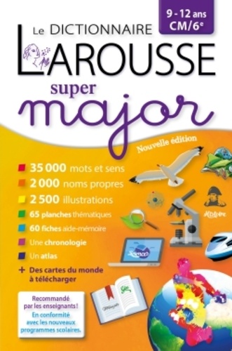  Larousse - Larousse dictionnaire super major 9/12 ans - CM/6e.