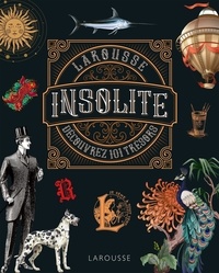  Larousse - Le Larousse insolite - Dictionnaire en images.