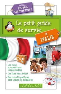  Larousse - Le petit guide de survie en Italie - Spécial séjour linguistique.