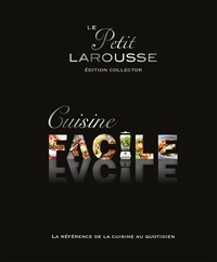 Le Petit Larousse cuisine facile - Edition collector.pdf