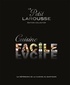  Larousse - Le Petit Larousse cuisine facile - Edition collector.