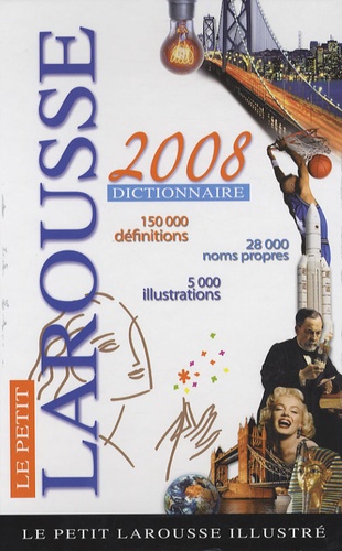  Larousse - Le Petit Larousse illustré 2008.