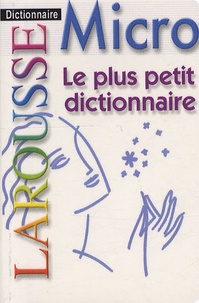  Larousse - Le plus petit dictionnaire Larousse.