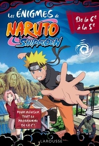  Larousse - Les énigmes de Naruto Shippuden de la 6e à la 5e.