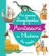  Larousse - Ma première encyclopédie Montessori de l'histoire du monde.