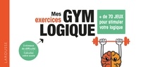 Livres gratuits à télécharger sur des lecteurs mp3 Mes exercices Gym Logique  - + de 70 jeux pour affûter sa logique 