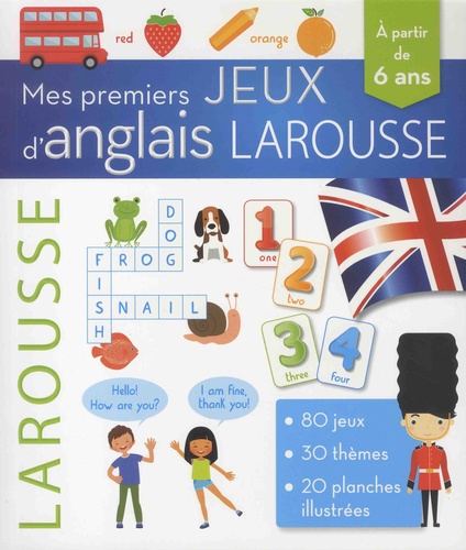 Mes premiers jeux d'anglais Larousse. A partir de 6 ans