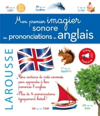  Larousse - Mon 1er imagier sonore des prononciations en anglais.